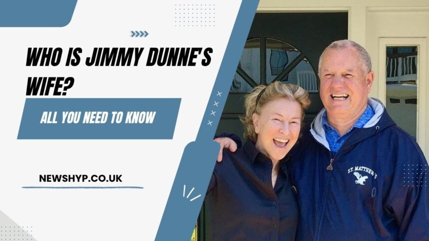 Jimmy Dunne’s wife