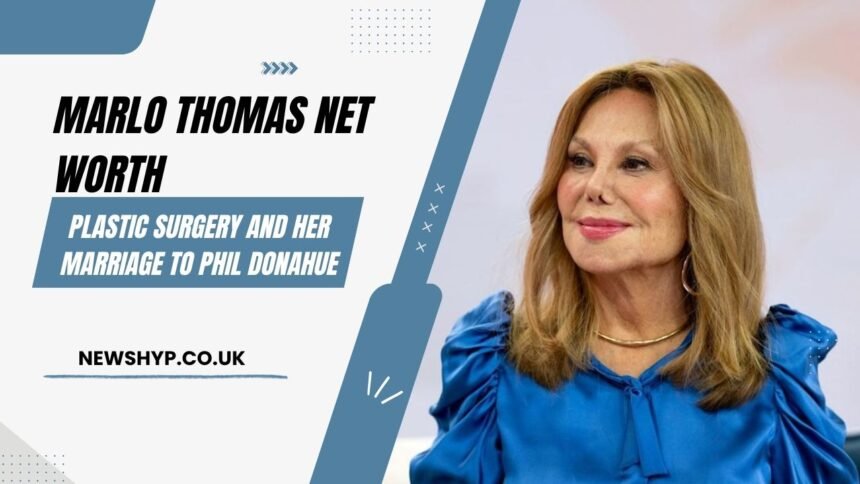 Marlo Thomas Net Worth