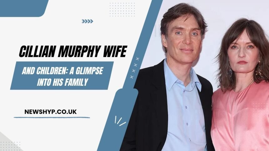 Cillian Murphy Wife