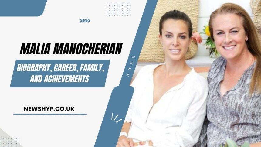 Malia Manocherian