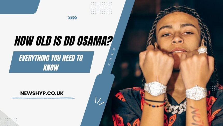 How Old Is DD Osama